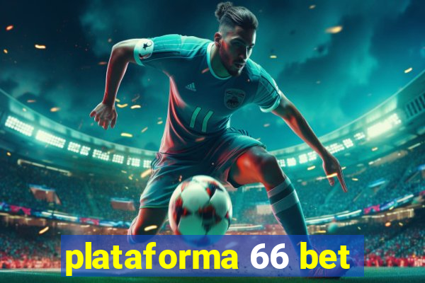 plataforma 66 bet